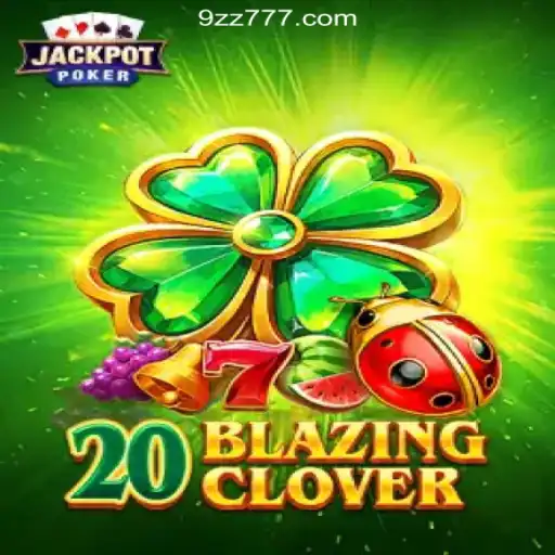 Exploring the Enchanting World of 20BlazingClover
