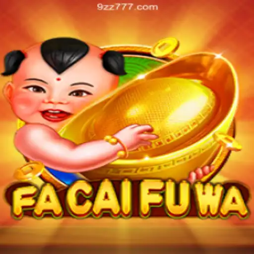 Discover FaCaiFuWa: A Riveting New Experience at 9zz.com - Caça-Níqueis Online Cassino